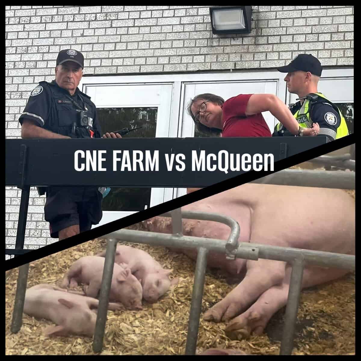 Protest against CNE Farm and McQueen with activists and police at a farm animal rights rally.