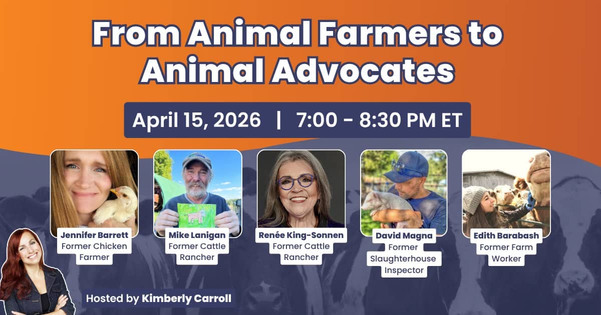 Online event banner for Animal Rights Toronto titled "From Animal Farmers to Animal Advocates" scheduled for April 15, 2026, featuring speakers on animal rights and advocacy.